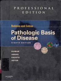 Robbins and Cotran Pathologic Basis of Disease