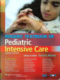 Rogers' Textbook Of Pediatric Intensive Care