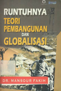 Runtuhnya Teori Pembangunan Dan Globalisasi