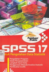 Panduan Praktis SPSS 17 untuk pengolah data statistik