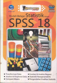 Mudah belajar Statistik dengan SPSS 18