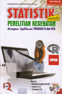 Statistik Untuk Penelitian Kesehatan Dengan Aplikasi Program R Dan Spss