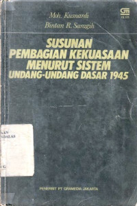 Susunan Pembagian Kekuasaan Menurut Sistem Undang-Undang Dasar 1945