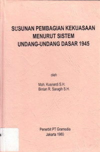 Susunan Pembagian Kekuasaan Menurut Sistem Undang-Undang Dasar 1945