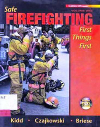 Safe Firefighting First Things First