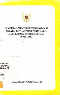 Sambutan Menteri Penerangan RI Selaku Ketua Umum Peringatan Hari Kebangkitan Nasional 19 Mei 1993