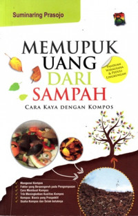 Memupuk Uang dari Sampah Cara Kaya dengan Kompos