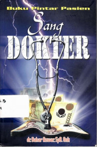 Sang Dokter ; Buku Pintar Pasien