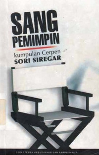 Sang Pemimpin : Kumpulan Cerpen