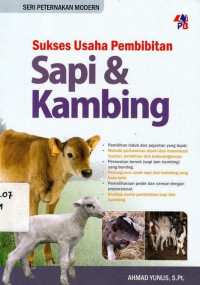 Sukses Usaha Pembibitan Sapi dan Kambing