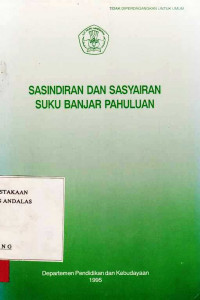 Sasindiran dan Sasyiran Suku Banjar Pahuluan / Djumri Obeng