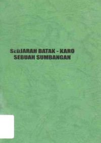 Sedjarah Batak-Karo : Sebuah Sumbangan