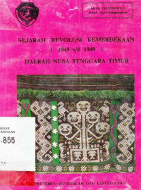 Sejarah Revolusi Kemerdekaan ( 1945 s/d 1949 ) Daerah Nusa Tenggara Timur