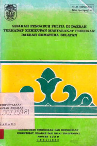 Sejarah Pengaruh Pelita Di Daerah Terhadap Kehidupan Masyarakat Pedesaan Daerah Sumatera Selatan