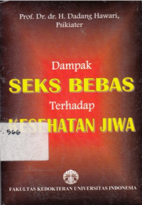 Dampak Seks Bebas Terhadap Kesehatan Jiwa