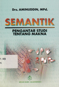 Semantik : Pengantar studi tentang makna