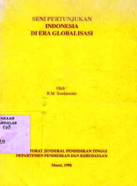 Seni Pertunjukan Indonesia Diera Globalisasi