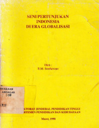 Seni Pertunjukan Indonesia Di Era Globalisasi