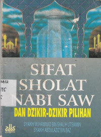 Sifat Sholat Nabi SAW dan Dzikir-dzikir Pilihan