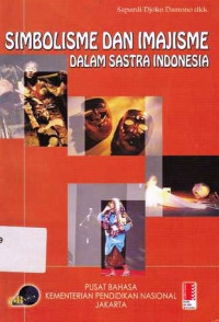 Simbolisme Dan Imajisme Dalam Sastra Indonesia