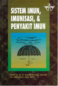 Sistem Imun, Imunisasi, Dan Penyakit Imun