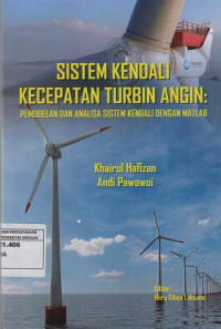 Sistem Kendali Kecepatan Turbin Angin : Pemodelan dan Analisa Sistem Kendali Dengan Matlab