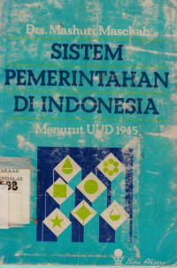 Sistem Pemerintahan Indonesia Menurut UUD 1945