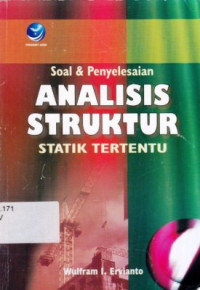 Analisis Struktur Statik Tertentu : Soal Dan Penyelesaiannya