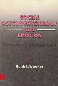 Social Psychopsysiology And Emotion Theory And Clinical Applications