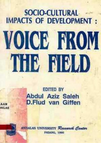 Socio-Cultural Impacts Of Development : Voice From The Field