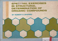 Spectral Exercises In Structural Determination Of Organic Compounds