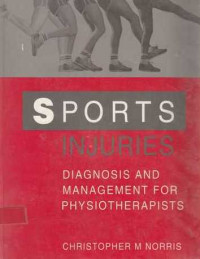 Sports Injuries : Diagnosis And Management For Physioteraphists