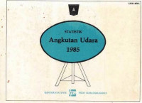 Statistik Angkutan Udara 1985