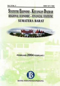 Statistik Ekonomi - Keuangan Daerah Regional Economic - Finansial Statistics Sumatera Barat Pebruari 2004 Vol. IV No. 2