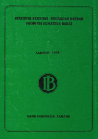 Statistik Ekonomi - Keuangan Daerah Provinsi Sumatera Barat Agustus 1998