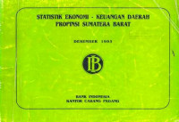 Statistik Ekonomi - Keuangan Daerah Propinsi Sumatera Barat Desember 1993