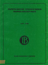 Statistik Ekonomi - Keuangan Daerah Provinsi Sumatera Barat Juni 1998