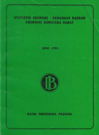 Statistik Ekonomi - Keuangan Daerah Provinsi Sumatera Barat Juni 1999