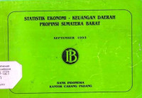 Statistik Ekonomi - Keuangan  Daerah Propinsi Sumatera Barat September 1993