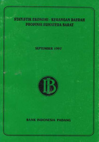 Statistik Ekonomi - Keuangan Daerah Provinsi Sumatera Barat September 1997