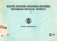 Statistik Ekonomi - Keuangan Indonesia Indonesian Financial Statistics April 1989 Vol. XXII No. 4