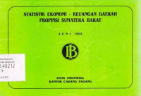 Statistik Ekonomi - Keuangan  Daerah Propinsi Sumatera Barat Juni 1993