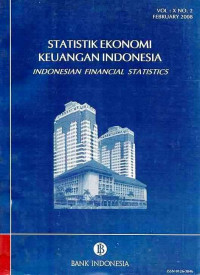 Statistik Ekonomi Keuangan Indonesia, Indonesian Financial Statistics Vol:X No.2 February 2008