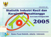 Statistik Industri Kecil dan Kerajinan Rumahtangga 2005