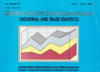 Statistik Industri dan Perdagangan (Industrial and Trade Statistics) Juli - July 1997