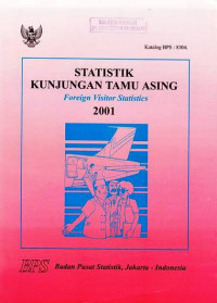 Statistik Kunjungan Tamu Asing Foreign Visitor Statistics 2001