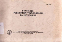 Statistik Perguruan Tinggi Swasta Tahun 1988/89