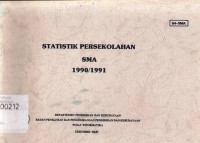 Statistik Persekolahan SMA 1990/1991