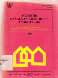 Statistik Bangunan/ Konstruksi Anggota AKI 1993