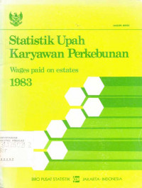 Statistik Upah Karyawan Perkebunan 1983